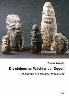 Die steinernen Wächter der Dogon - Jentsch, Thunar