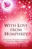 With Love From Humphrey (The Dragon Healer Chronicles) (eBook, ePUB)