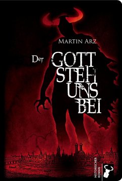 Der Gottstehunsbei (eBook, ePUB) - Arz, Martin