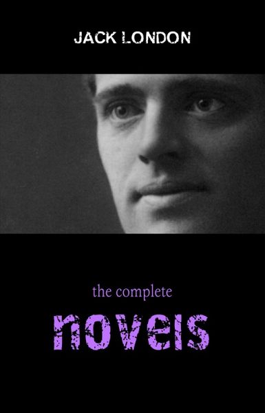 Jack London: The Complete Novels (eBook, ePUB)