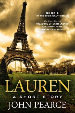 Cover Lauren: The Story Behind Treasure of Saint-Lazare (The Eddie Grant Series, #0) (eBook, ePUB)
