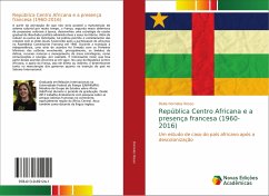República Centro Africana e a presença francesa (1960-2016)