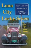 Luna City Lucky Seven (Chronicles of Luna City, #7) (eBook, ePUB)