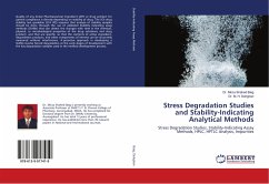 Stress Degradation Studies and Stability-Indicating Analytical Methods - Baig, Mirza Shahed;Dehghan, M. H.