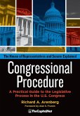 Congressional Procedure: A Practical Guide to the Legislative Process in the U.S. Congress (eBook, ePUB)