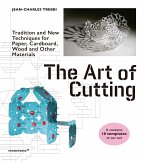 Art of Cutting: Traditional and New Techniques for paper, Cardboard, Wood and Other Materials