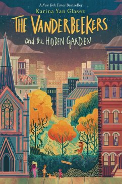 Vanderbeekers and the Hidden Garden (eBook, ePUB) - Glaser, Karina Yan