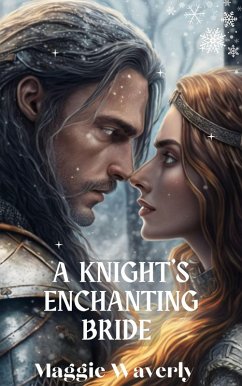A Knight's Enchanting Bride (eBook, ePUB) - Waverly, Maggie