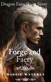 Forge and Faery (Dragon Faire Short Story, #4) (eBook, ePUB)