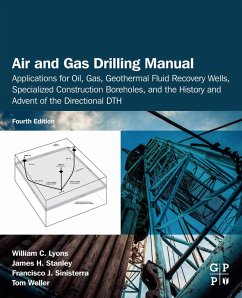 Air and Gas Drilling Manual (eBook, ePUB) - Stanley, James H.; Sinisterra, Francisco J.; Weller, Tom; Lyons, William C.