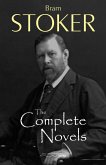 Complete Novels of Bram Stoker (eBook, ePUB)