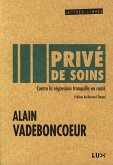 Prive de soins (eBook, ePUB)