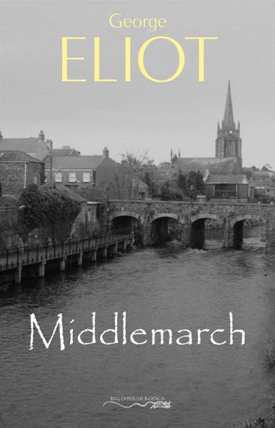 Middlemarch (eBook, ePUB)