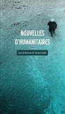 Nouvelles d'humanitaires (eBook, ePUB) Nouvelles d'humanitaires (eBook, ePUB)