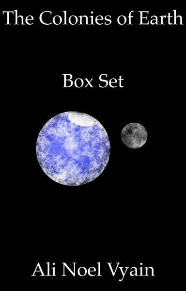 The Colonies of Earth Box Set (The Colonies of Earth Series) (eBook, ePUB) The Colonies of Earth Box Set (The Colonies of Earth Series) (eBook, ePUB)