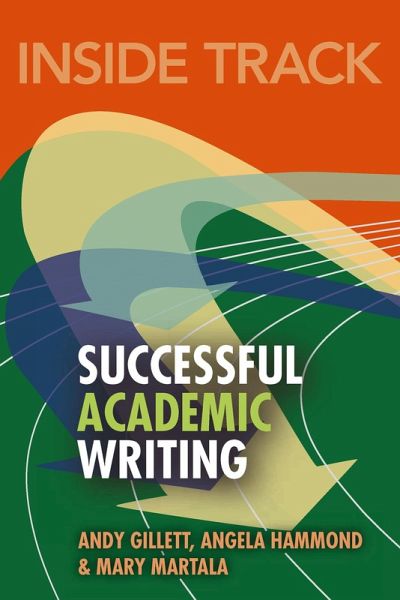 Inside Track to Successful Academic Writing (eBook, PDF) Inside Track to Successful Academic Writing (eBook, PDF)