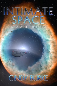 Intimate Space: A Galactic Adventure (eBook, ePUB) - Burke, Cindy