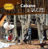As-tu vu? La cabane a sucre (eBook, PDF) As-tu vu? La cabane a sucre (eBook, PDF)