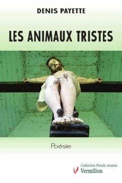 Les animaux tristes (eBook, PDF) - Payette, Denis