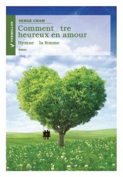 Cover Comment etre heureux en amour (eBook, PDF)