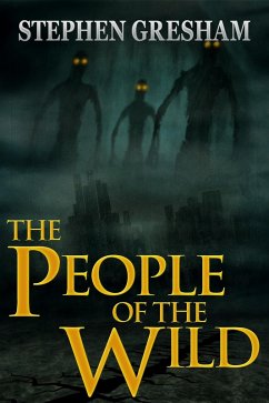 The People of the Wild (eBook, ePUB) - Gresham, Stephen