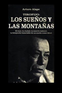 Tirofijo: Los sueños y las montañas (Historia de Colombia, #22) (eBook, ePUB) - Alape, Arturo