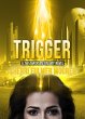 Trigger, A The Earthside Trilogy Novel... - Bild 1