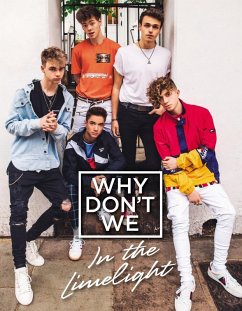 Why Don't We: In the Limelight (eBook, ePUB) - Why Don't We