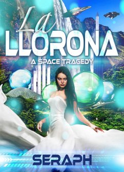 Cover La Llorona: A Space Tragedy (eBook, ePUB)