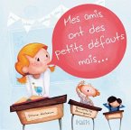 Mes amis ont des petits defauts mais... (eBook, PDF)
