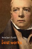 Walter Scott: The Best Works (eBook, ePUB) Walter Scott: The Best Works (eBook, ePUB)