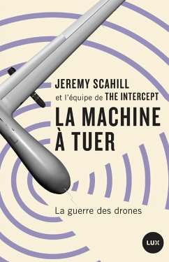 La machine a tuer (eBook, ePUB) - Jeremy Scahill, Scahill