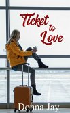 Ticket to Love (eBook, ePUB)