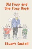 Old Foxy and the Foxy Boys (eBook, ePUB)
