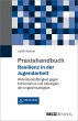 Praxishandbuch Resilienz in der... - Bild 1