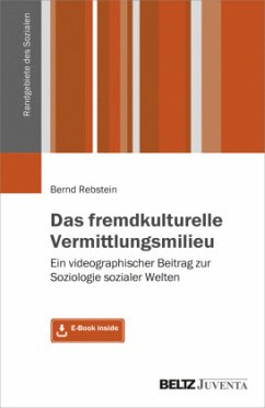 Das fremdkulturelle Vermittlungsmilieu, m. 1 Buch, m. 1 E-Book - Rebstein, Bernd