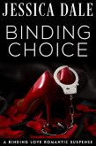 Binding Choice (A Binding Love Romantic Suspense, #2) (eBook, ePUB)