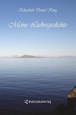 Meine Liebesgedichte - Elizabeth David King