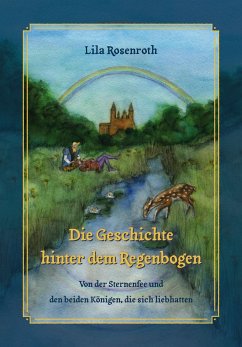 Die Geschichte hinter dem Regenbogen - Rosenroth, Lila