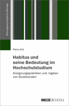 Habitus und seine Bedeutung im Hochschulstudium - Hild, Petra