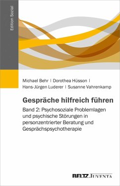 Gespräche hilfreich führen - Behr, Michael; Hüsson, Dorothea; Luderer, Hans-Jürgen; Vahrenkamp, Susanne
