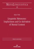 Linguistic Metonymy: Implicitness and Co-Activation of Mental Content