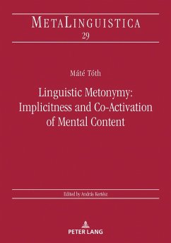 Linguistic Metonymy: Implicitness and Co-Activation of Mental Content - Tóth, Máté