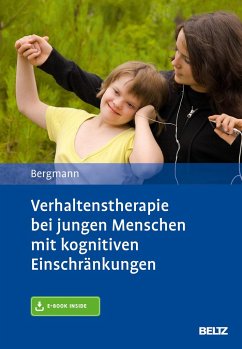 Verhaltenstherapie bei jungen Menschen mit kognitiven Einschränkungen - Bergmann, Felicitas