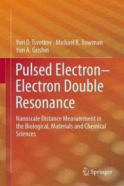 Pulsed Electron¿Electron Double Resonance - Tsvetkov, Yuri D.;Bowman, Michael K.;Grishin, Yuri A.