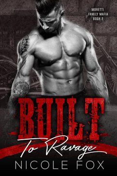 Cover Built to Ravage (Moretti Family Mafia, #2) (eBook, ePUB)