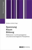 Spannung - Raum - Bildung