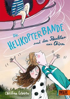 Die Helikopterbande und das Raubtier aus China - Erbertz, Christina