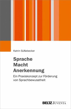 Sprache - Macht - Anerkennung - Süßebecker, Katrin