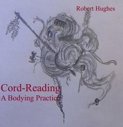 Cord-Reading, A Bodying Practice (eBook, ePUB) - Hughes, Robert